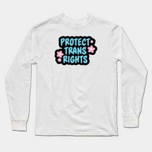 Protect Trans Lives - Transgender Long Sleeve T-Shirt